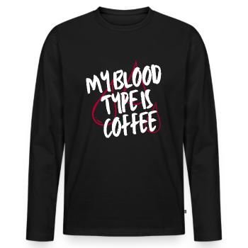 My Blood Type Is Coffee Lover - Men's Premium Organic Long Sleeve Shirt - black - Front - Nico (187cm)