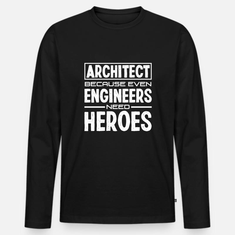Architect Funny Architect Gift - Men's Premium Organic Long Sleeve Shirt - black