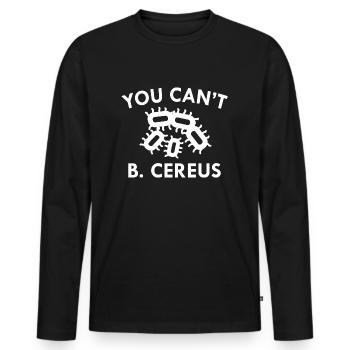 You Can't B. Cereus - Men's Premium Organic Long Sleeve Shirt - black - Front - Nico (187cm)