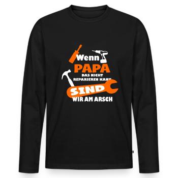 wenn papa das nicht reparieren kann heimwerker - Männer Premium Bio Langarmshirt - Schwarz - Vorne - Nico (187cm)