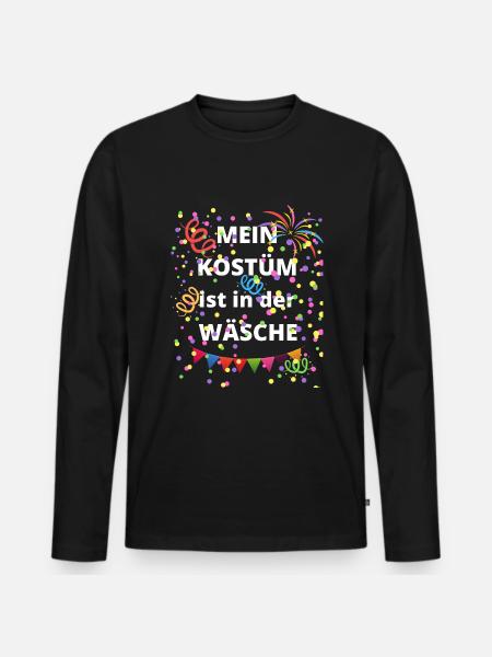 Fassching Karneval Spruch Für Kostümfreie Party - Männer Premium Bio Langarmshirt - Schwarz