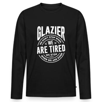 Glazier Window Fitter We Dont Stop When We Are - Männer Premium Bio Langarmshirt - Schwarz - Vorne - Nico (187cm)
