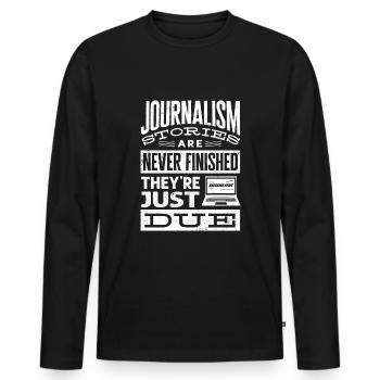 Journalist Journalism They Are Just Due Funny - Männer Premium Bio Langarmshirt - Schwarz - Vorne - Nico (187cm)