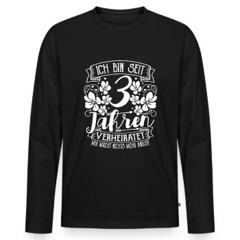 3 Jahre Verheiratet 3. Hochzeitstag - Männer Premium Bio Langarmshirt - Schwarz - Vorne - Nico (187cm)