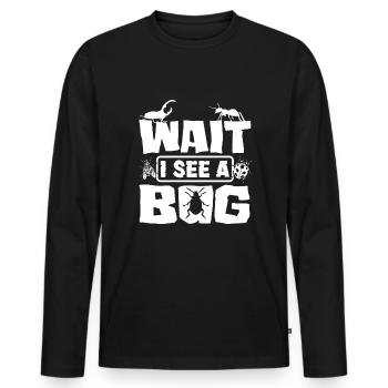 Entomology Entomologist Insects Bugs Wait I See A - Men's Premium Organic Long Sleeve Shirt - black - Front - Nico (187cm)