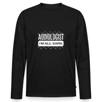 Pediatric Audiologist Audiology Audiologist Im - Männer Premium Bio Langarmshirt - Schwarz - Vorne - Nico (187cm)