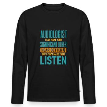 Pediatric Audiologist Audiology Funny - Men's Premium Organic Long Sleeve Shirt - black - Front - Nico (187cm)