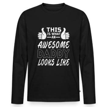 So Sieht Ein Toller Daddy Aus Stolze Männer - Männer Premium Bio Langarmshirt - Schwarz - Vorne - Nico (187cm)