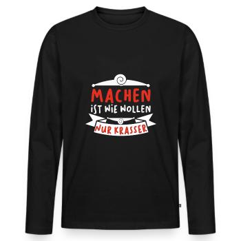 Machen ist wie wollen nur krasser - Männer Premium Bio Langarmshirt - Schwarz - Vorne - Nico (187cm)