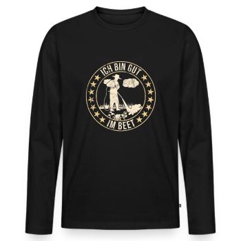 Ich bin gut im Beet Gartenliebhaber und Gärtner - Männer Premium Bio Langarmshirt - Schwarz - Vorne - Nico (187cm)