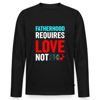 La paternité exige de l’amour, pas de la génétique - T-shirt manches longues Premium bio Homme - noir - Devant - Nico (187cm)