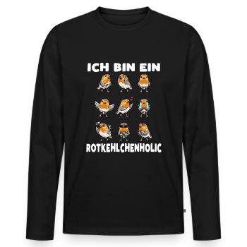 Rotkehlchen Vogel Rotkehlchenholic - Männer Premium Bio Langarmshirt - Schwarz - Vorne - Nico (187cm)
