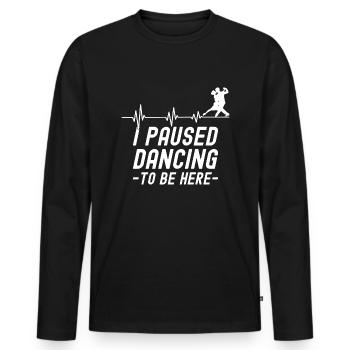 I paused the dancing ballroom couple dance dance - Men's Premium Organic Long Sleeve Shirt - black - Front - Nico (187cm)