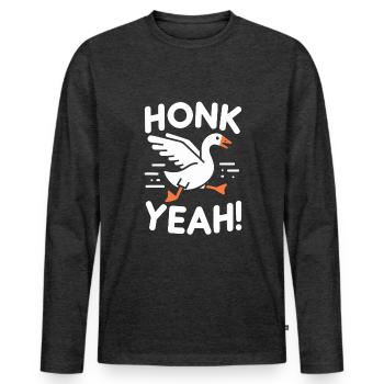 Honk Yeah! Gänse Meme - Männer Premium Bio Langarmshirt - Anthrazit meliert - Vorne - Nico (187cm)