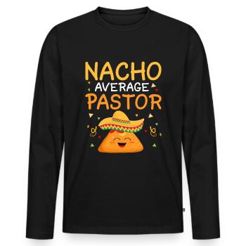 Nacho Average Pastor Preacher Religious Leader - Men's Premium Organic Long Sleeve Shirt - black - Front - Nico (187cm)
