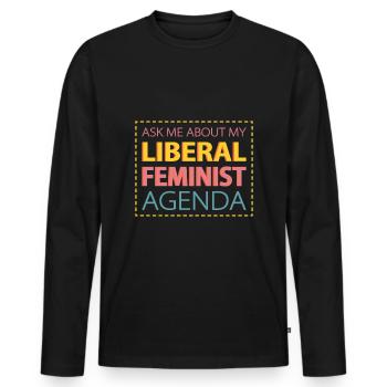 According to my liberal feminist agenda - Men's Premium Organic Long Sleeve Shirt - black - Front - Nico (187cm)