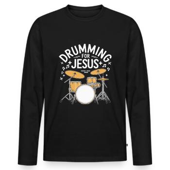 Trommeln Für Jesus Drummer Schlagzeuger - Männer Premium Bio Langarmshirt - Schwarz - Vorne - Nico (187cm)