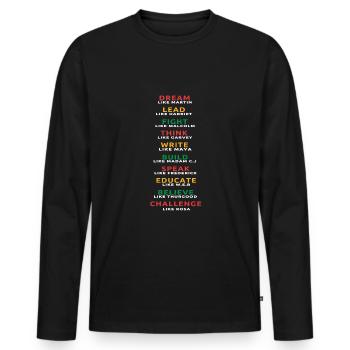 Dream Lead Fight Educate Think Black History Month - Männer Premium Bio Langarmshirt - Schwarz - Vorne - Nico (187cm)