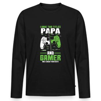 Two Titles Papa Gamer Video Game Lover Gaming - Men's Premium Organic Long Sleeve Shirt - black - Front - Nico (187cm)