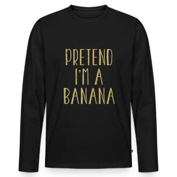 Funny Pretend I'm Banana Costume For Halloween - Men's Premium Organic Long Sleeve Shirt - black - Front - Nico (187cm)