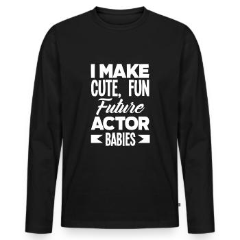 Drôle d’acteur Actrice Cadeau - T-shirt manches longues Premium bio Homme - noir - Devant - Nico (187cm)