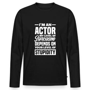 Drôle d’acteur Actrice Cadeau - T-shirt manches longues Premium bio Homme - noir - Devant - Nico (187cm)