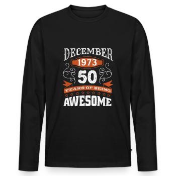 Vintage December 1973 50 Year Old Birth Awesome - Men's Premium Organic Long Sleeve Shirt - black - Front - Nico (187cm)