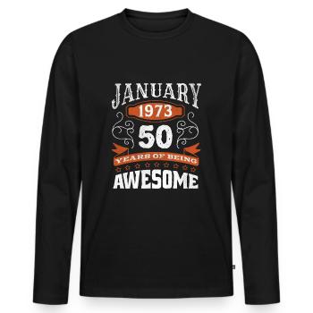 Vintage January 1973 50 Year Old Birth Awesome - Men's Premium Organic Long Sleeve Shirt - black - Front - Nico (187cm)
