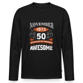 Vintage November 1973 50 Year Old Birth Awesome - Men's Premium Organic Long Sleeve Shirt - black - Front - Nico (187cm)