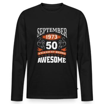 Vintage September 1973 50 Year Old Birth Awesome - Men's Premium Organic Long Sleeve Shirt - black - Front - Nico (187cm)