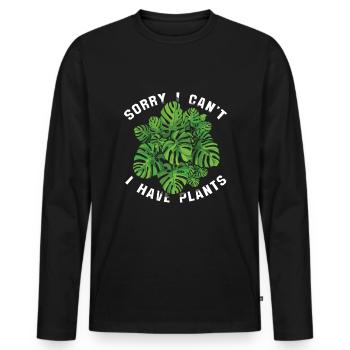 Sorry Can't Have Plants Garden Hobbygärtner - Männer Premium Bio Langarmshirt - Schwarz - Vorne - Nico (187cm)
