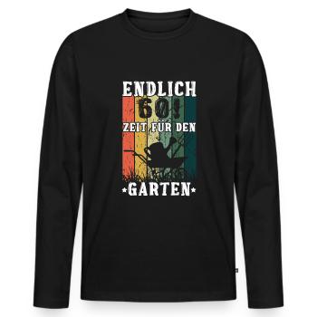 Endlich 60! Zeit Für den Garten 60. Geburtstag - Männer Premium Bio Langarmshirt - Schwarz - Vorne - Nico (187cm)