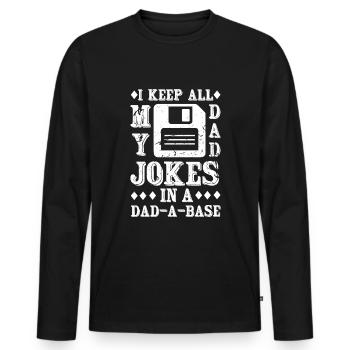 Funny Dad Father Jokes Quotes Fathers Day - Men's Premium Organic Long Sleeve Shirt - black - Front - Nico (187cm)