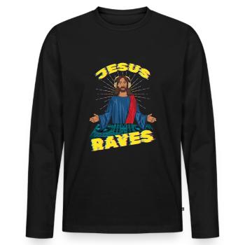 Jesus Raves DJ Raver Rave Hard Techno Dark Tekno - Men's Premium Organic Long Sleeve Shirt - black - Front - Nico (187cm)