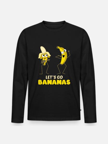 Singing Funny Banana Meme Let Us Go Banana - Men's Premium Organic Long Sleeve Shirt - black
