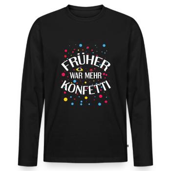 There used to be more confetti carnival costume carnival - Men's Premium Organic Long Sleeve Shirt - black - Front - Nico (187cm)