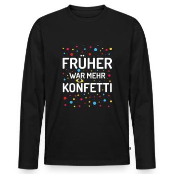 It used to be more confetti carnival carnival - Men's Premium Organic Long Sleeve Shirt - black - Front - Nico (187cm)