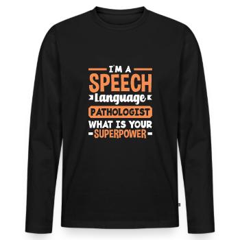 Speech therapist, speech therapist, speech therapist - Men's Premium Organic Long Sleeve Shirt - black - Front - Nico (187cm)