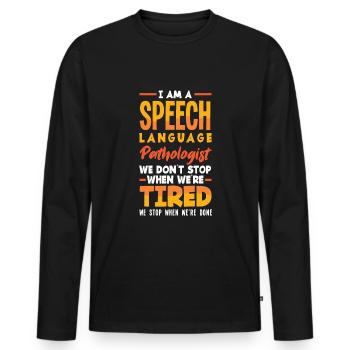 Speech therapist, speech therapist, speech therapist - Men's Premium Organic Long Sleeve Shirt - black - Front - Nico (187cm)