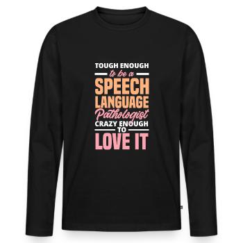 Speech therapist, speech therapist, speech therapist - Men's Premium Organic Long Sleeve Shirt - black - Front - Nico (187cm)