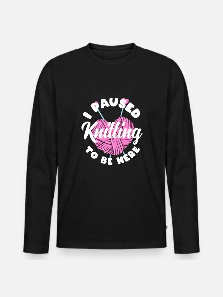 Funny Knitting Knitting Needle Gift - Men's Premium Organic Long Sleeve Shirt - black