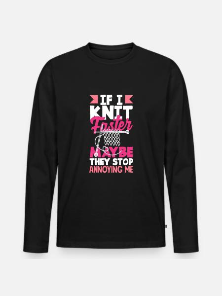 Funny Knitting Knitting Needle Gift - Men's Premium Organic Long Sleeve Shirt - black