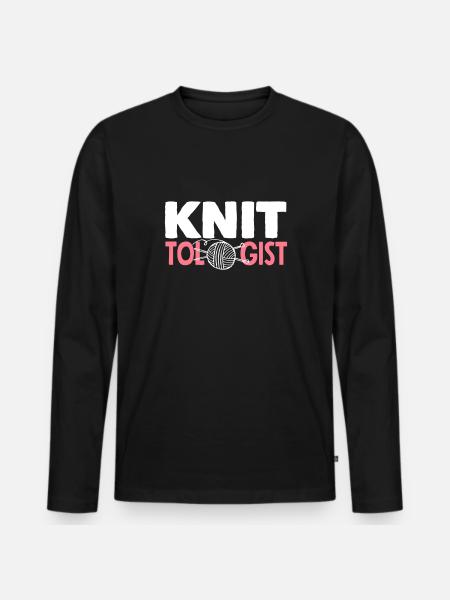 Funny Knitting Knitting Needle Gift - Men's Premium Organic Long Sleeve Shirt - black