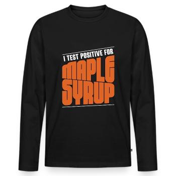 J’ai obtenu un résultat positif à l’entaillage du sirop d’érable Maple Leaf - T-shirt manches longues Premium bio Homme - noir - Devant - Nico (187cm)