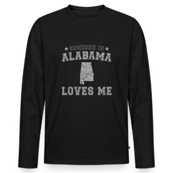 Someone In Alabama Loves Me Grunge - Men's Premium Organic Long Sleeve Shirt - black - Front - Nico (187cm)