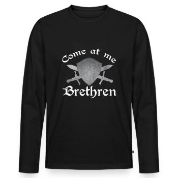 Come At Me Brethren Funny Jousting Ren Faire - Men's Premium Organic Long Sleeve Shirt - black - Front - Nico (187cm)