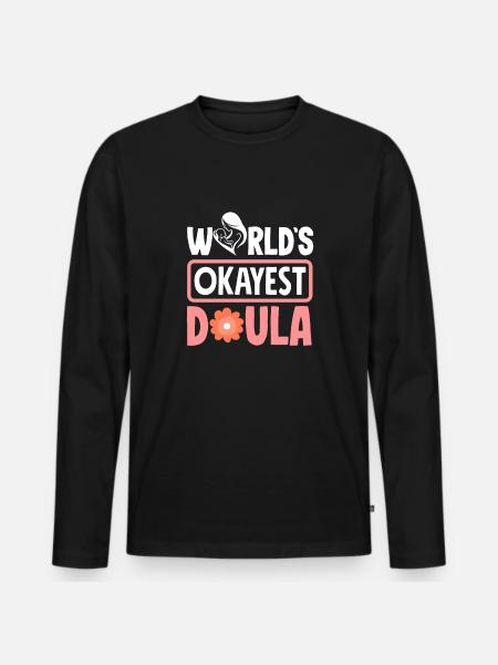 Doula Geschenk Doula Doulas - Männer Premium Bio Langarmshirt - Schwarz