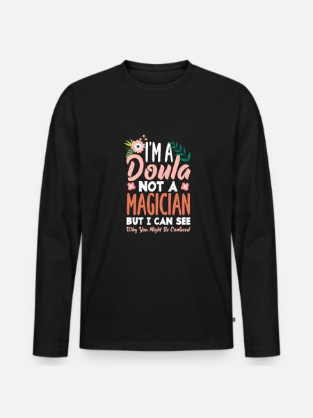 Doula Gift Doula Doulas - Men's Premium Organic Long Sleeve Shirt - black