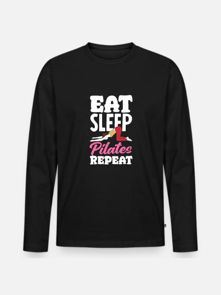 Eat Sleep Pilates Repeat Passion - Men's Premium Organic Long Sleeve Shirt - black