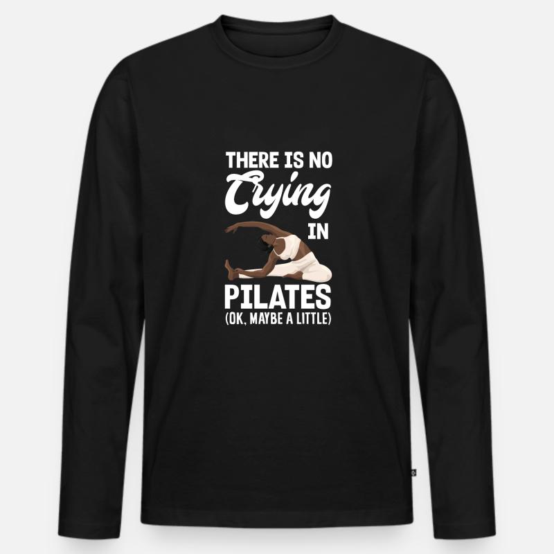 No crying during Pilates - Men's Premium Organic Long Sleeve Shirt - black